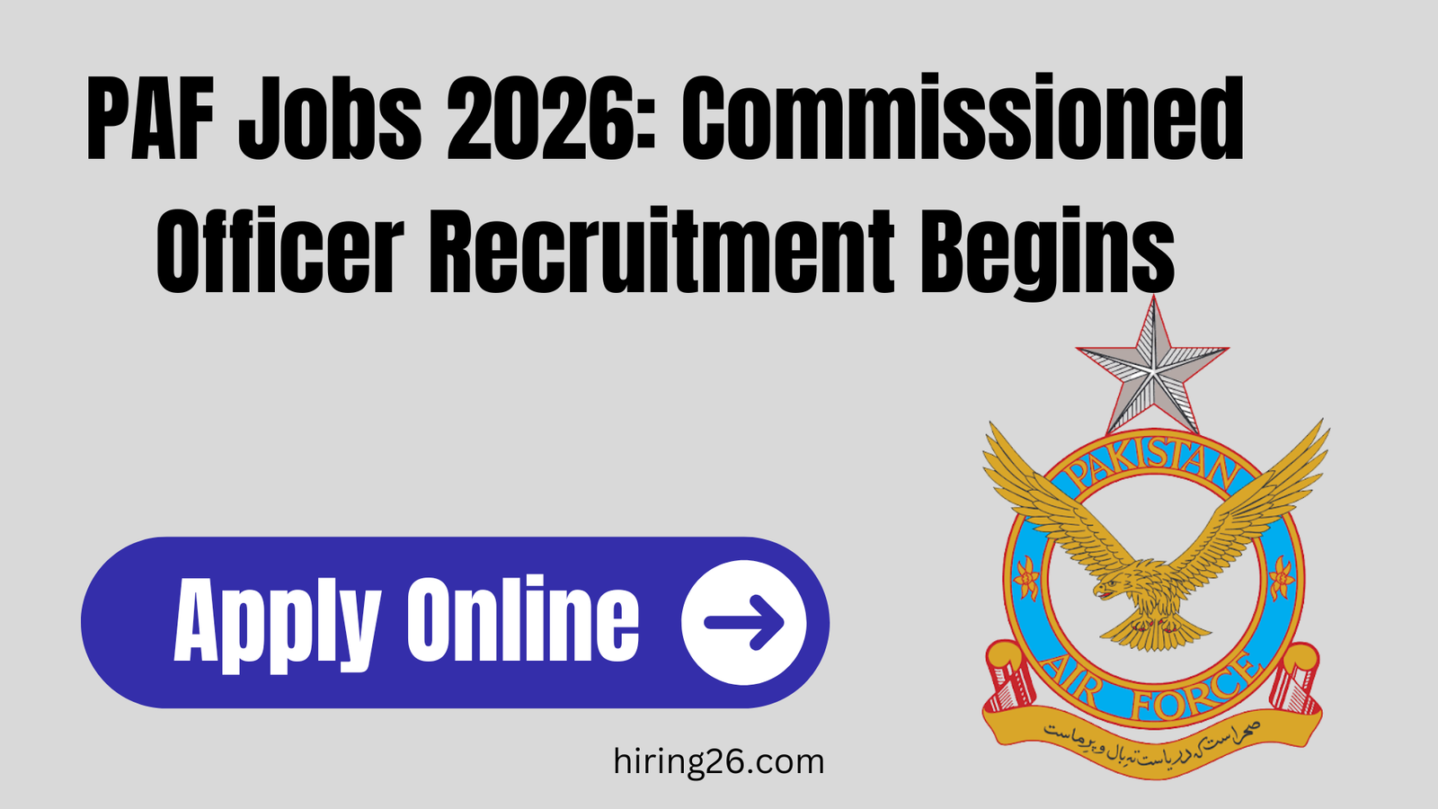 PAF Jobs 2026: Commissioned Officer Recruitment Begins