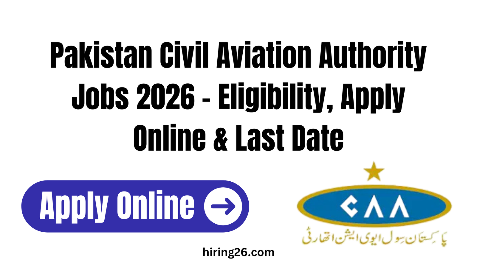 Pakistan Civil Aviation Authority Jobs 2026 – Eligibility, Apply Online & Last Date