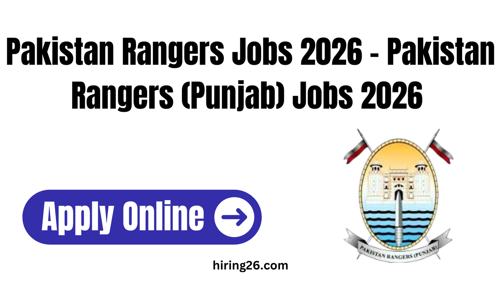 Pakistan Rangers Jobs 2026 – Pakistan Rangers (Punjab) Jobs 2026 – Eligibility, Apply Online & Last Date