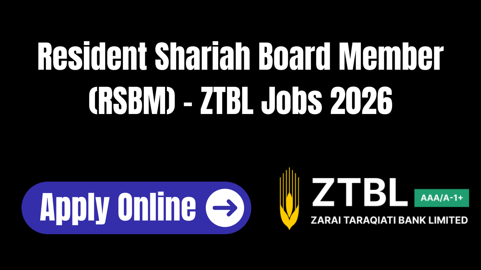 Resident Shariah Board Member (RSBM) – ZTBL Jobs 2026 – Eligibility, Apply Online & Last Date